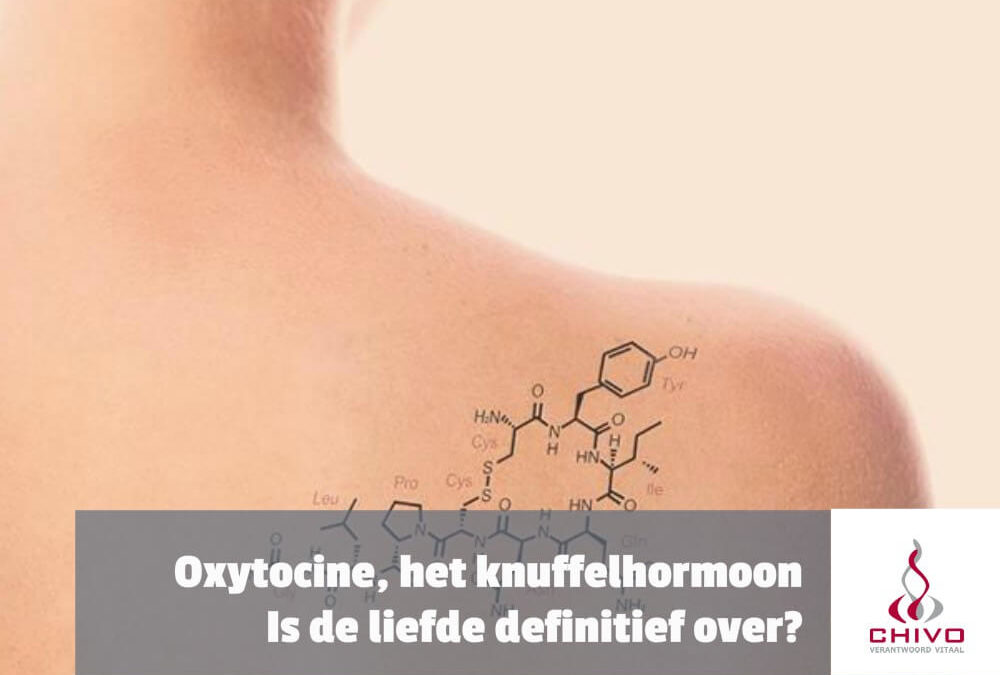 Oxytocine, het knuffelhormoon? Is de liefde over?
