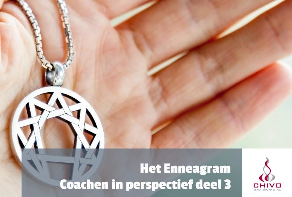 Coachen in perspectief deel 3: Het Enneagram