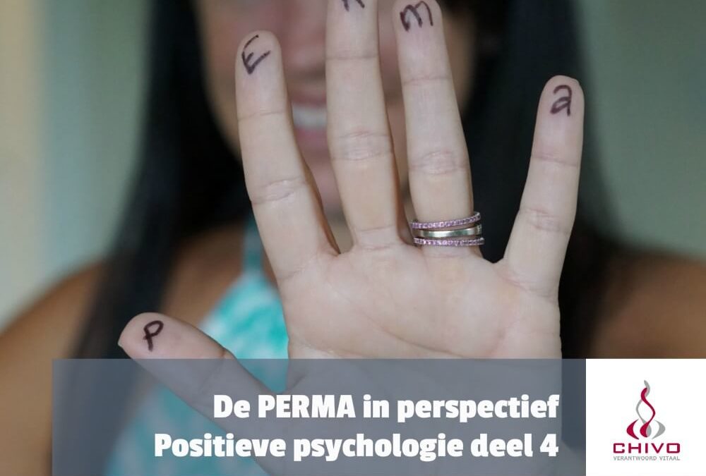 Positieve psychologie deel 4: PERMA in perspectief
