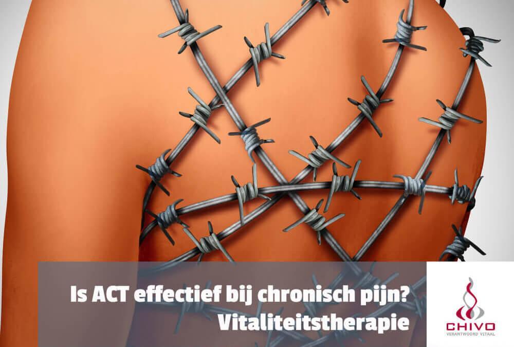 Hoe effectief is Acceptance and Commitment Therapy (ACT) bij chronische pijn?