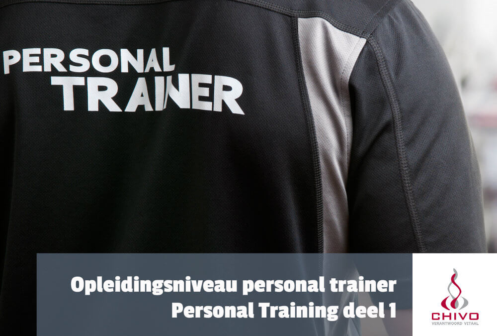 Personal training deel 1: Definitie- en opleidingsniveau